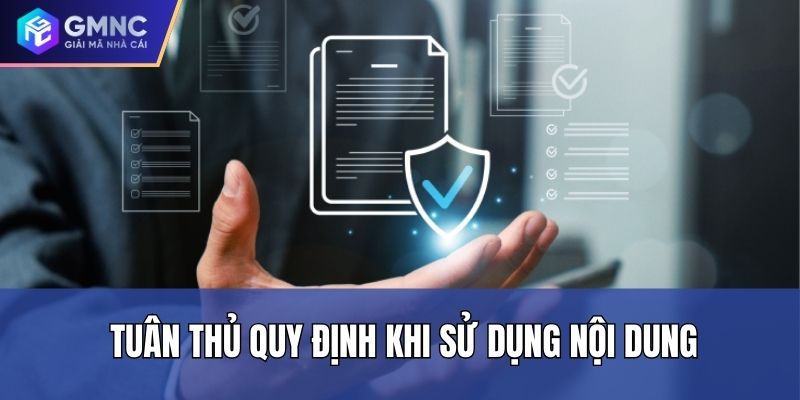 Tuân thủ quy định khi sử dụng nội dung